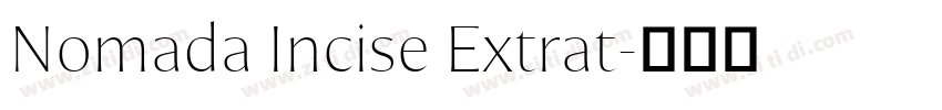 Nomada Incise Extrat字体转换 Nomada Incise Extrat字体转换